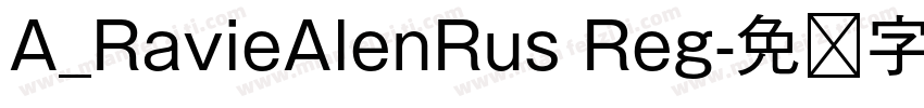 A_RavieAlenRus Reg字体转换